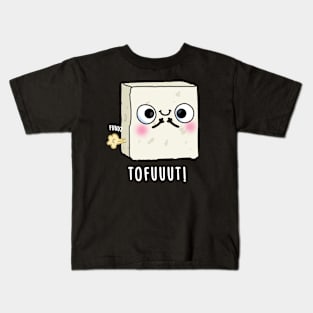 Tofuuut Funny Farting Tofu Pun Kids T-Shirt